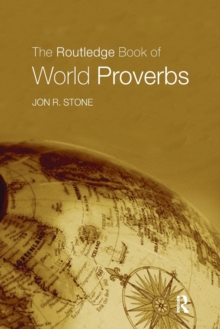 The Routledge Book of World Proverbs, Paperback / softback Book The Routledge Book of World Proverbs, Paperback / softback Book