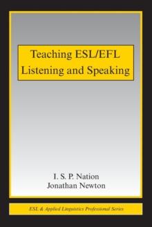 Teaching ESL/EFL Listening and Speaking, Paperback / softback Book Teaching ESL/EFL Listening and Speaking, Paperback / softback Book