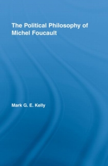 The Political Philosophy of Michel Foucault, Hardback Book The Political Philosophy of Michel Foucault, Hardback Book