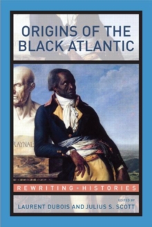 Origins of the Black Atlantic, Paperback / softback Book Origins of the Black Atlantic, Paperback / softback Book