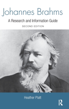 Johannes Brahms, Hardback Book Johannes Brahms, Hardback Book