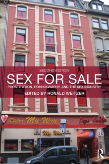 Sex For Sale : Prostitution, Pornography, and the Sex Industry, Paperback Book Sex For Sale : Prostitution, Pornography, and the Sex Industry, Paperback Book