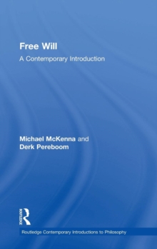 Free Will : A Contemporary Introduction, Hardback Book Free Will : A Contemporary Introduction, Hardback Book