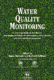 Water Quality Monitoring : A Practical Guide to the Design and Implementation of Freshwater Quality Studies and Monitoring Programmes, Paperback Book Water Quality Monitoring : A Practical Guide to the Design and Implementation of Freshwater Quality Studies and Monitoring Programmes, Paperback Book