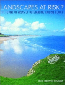 Landscapes at Risk? : The Future for Areas of Outstanding Natural Beauty in England and Wales, Hardback Book Landscapes at Risk? : The Future for Areas of Outstanding Natural Beauty in England and Wales, Hardback Book