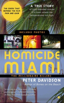 Homicide Miami : The Millionaire Killers, Paperback / softback Book Homicide Miami : The Millionaire Killers, Paperback / softback Book