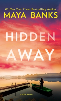 Hidden Away : A KGI Novel, Paperback / softback Book Hidden Away : A KGI Novel, Paperback / softback Book