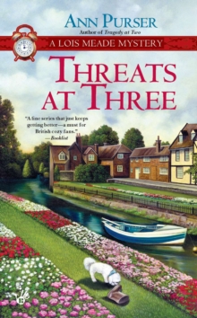 Threats At Three : A Lois Meade Mystery, Paperback / softback Book Threats At Three : A Lois Meade Mystery, Paperback / softback Book