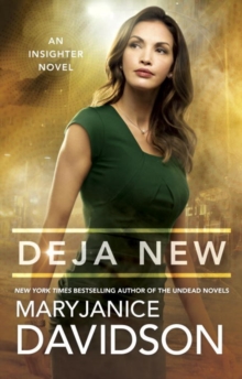 Deja New : An Insighter Novel, Paperback / softback Book Deja New : An Insighter Novel, Paperback / softback Book