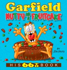 Garfield Nutty as a Fruitcake : His 66th Book