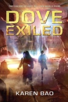 Dove Exiled: Dove Chronicles (Book 2), Paperback / softback Book Dove Exiled: Dove Chronicles (Book 2), Paperback / softback Book