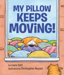 My Pillow Keeps Moving, Hardback Book My Pillow Keeps Moving, Hardback Book