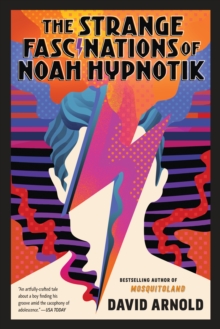 Strange Fascinations of Noah Hypnotik