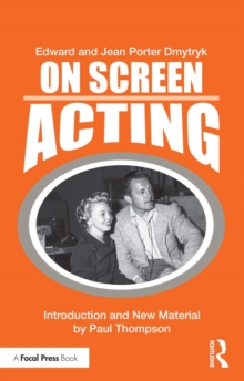 On Screen Acting : An Introduction to the Art of Acting for the Screen