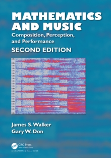 Mathematics and Music : Composition, Perception, and Performance