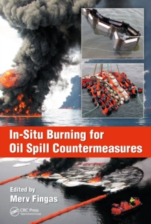 In-Situ Burning for Oil Spill Countermeasures