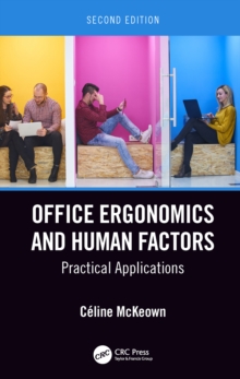 Office Ergonomics and Human Factors : Practical Applications, Second Edition