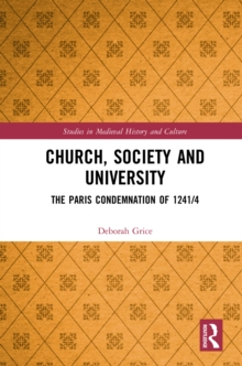 Church, Society and University : The Paris Condemnation of 1241/4