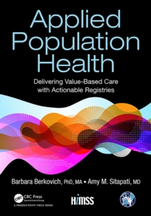 Applied Population Health : Delivering Value-Based Care with Actionable Registries