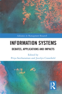 Information Systems : Debates, Applications and Impacts