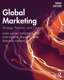 Global Marketing : Strategy, Practice, and Cases