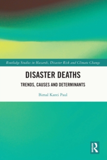 Disaster Deaths : Trends, Causes and Determinants