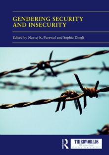 Gendering Security and Insecurity : Post/Neocolonial Security Logics and Feminist Interventions