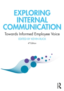 Exploring Internal Communication : Towards Informed Employee Voice