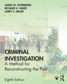 Criminal Investigation : A Method for Reconstructing the Past