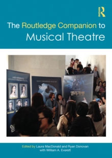 The Routledge Companion to Musical Theatre