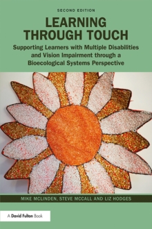 Learning through Touch : Supporting Learners with Multiple Disabilities and Vision Impairment through a Bioecological Systems Perspective