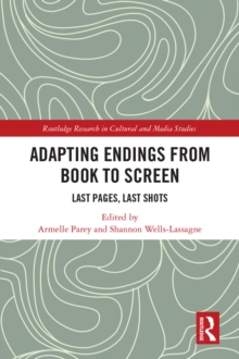 Adapting Endings from Book to Screen : Last Pages, Last Shots