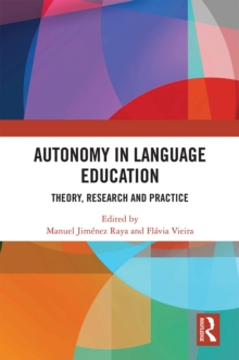 Autonomy in Language Education : Theory, Research and Practice