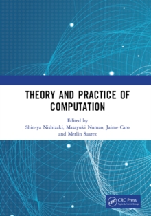 Theory and Practice of Computation : Proceedings of the Workshop on Computation: Theory and Practice (WCTP 2018), September 17-18, 2018, Manila, The Philippines