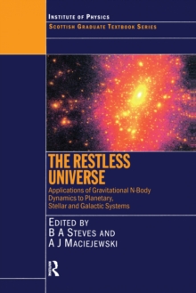 The Restless Universe Applications of Gravitational N-Body Dynamics to Planetary Stellar and Galactic Systems