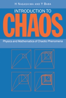 Introduction to Chaos : Physics and Mathematics of Chaotic Phenomena