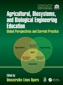 Agricultural, Biosystems, and Biological Engineering Education : Global Perspectives and Current Practice