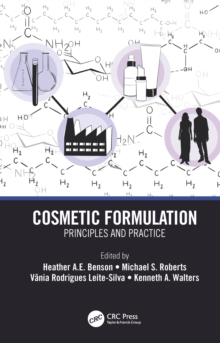 Cosmetic Formulation : Principles and Practice