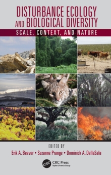 Disturbance Ecology and Biological Diversity : Scale, Context, and Nature