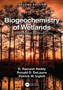 Biogeochemistry of Wetlands : Science and Applications