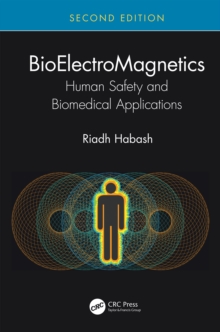 BioElectroMagnetics : Human Safety and Biomedical Applications