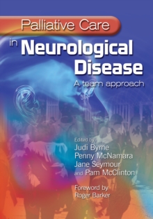 Palliative Care in Neurological Disease : A Team Approach