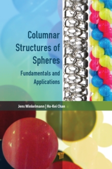 Columnar Structures of Spheres : Fundamentals and Applications