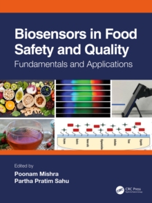 Biosensors in Food Safety and Quality : Fundamentals and Applications