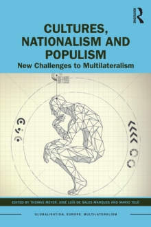 Cultures, Nationalism and Populism : New Challenges to Multilateralism