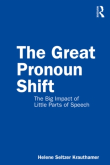 The Great Pronoun Shift : The Big Impact of Little Parts of Speech