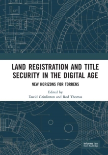 Land Registration and Title Security in the Digital Age : New Horizons for Torrens