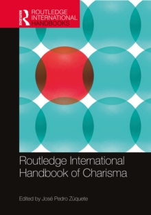 Routledge International Handbook of Charisma