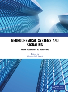 Neurochemical Systems and Signaling : From Molecules to Networks