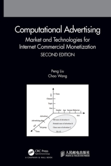 Computational Advertising : Market and Technologies for Internet Commercial Monetization